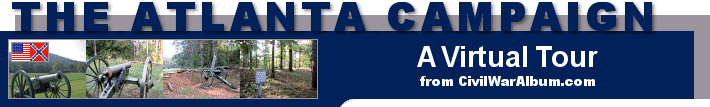 Welcome to The Atlanta Campaign, a Virtual Tour