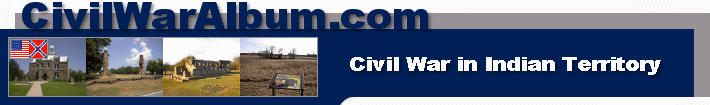 Welcome to www.CivilWarAlbum.com: Civil War in Indian Territory