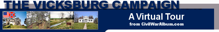 Welcome to The Vicksburg Campaign, a Virtual Tour